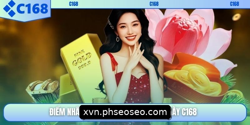 Điểm nhấn sự kiện lì xì bí mật mỗi ngày C168